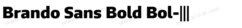 Brando Sans Bold Bol字体转换